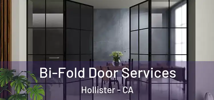Bi-Fold Door Services Hollister - CA
