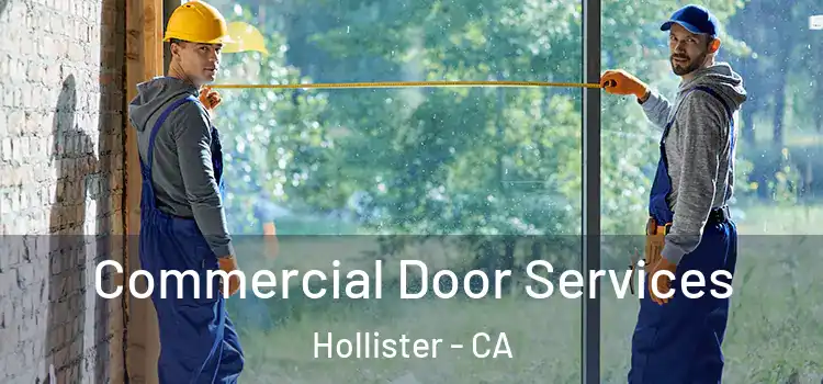 Commercial Door Services Hollister - CA