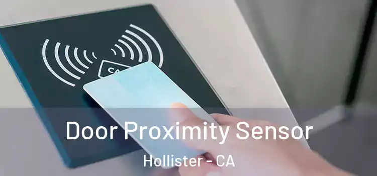 Door Proximity Sensor Hollister - CA