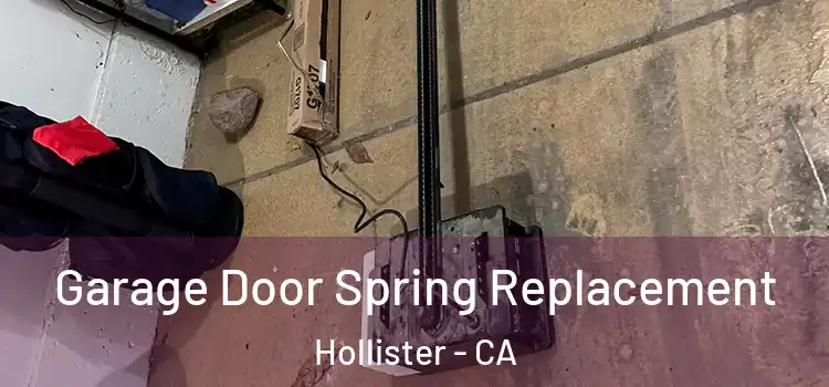  Garage Door Spring Replacement Hollister - CA