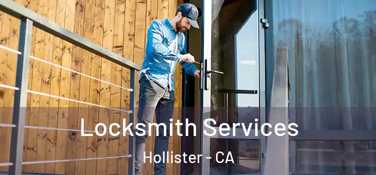 Locksmith Services Hollister - CA