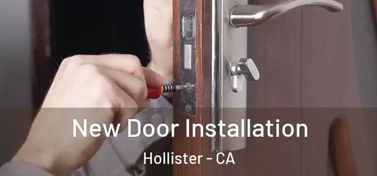 New Door Installation Hollister - CA