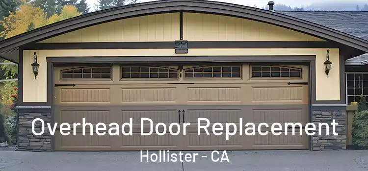  Overhead Door Replacement Hollister - CA