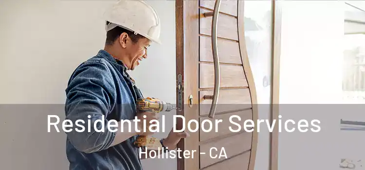 Residential Door Services Hollister - CA