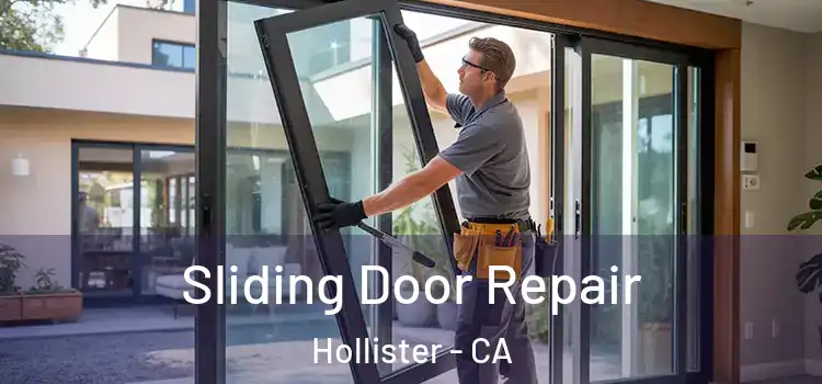 Sliding Door Repair Hollister - CA