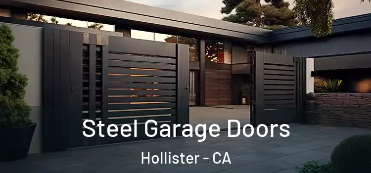 Steel Garage Doors Hollister - CA